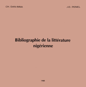 Bibliographique de la littérature nigérienne - Jean Dominique Pénel