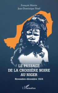 Le Passage de la croisière noire au niger - face - Jean Dominique Pénel